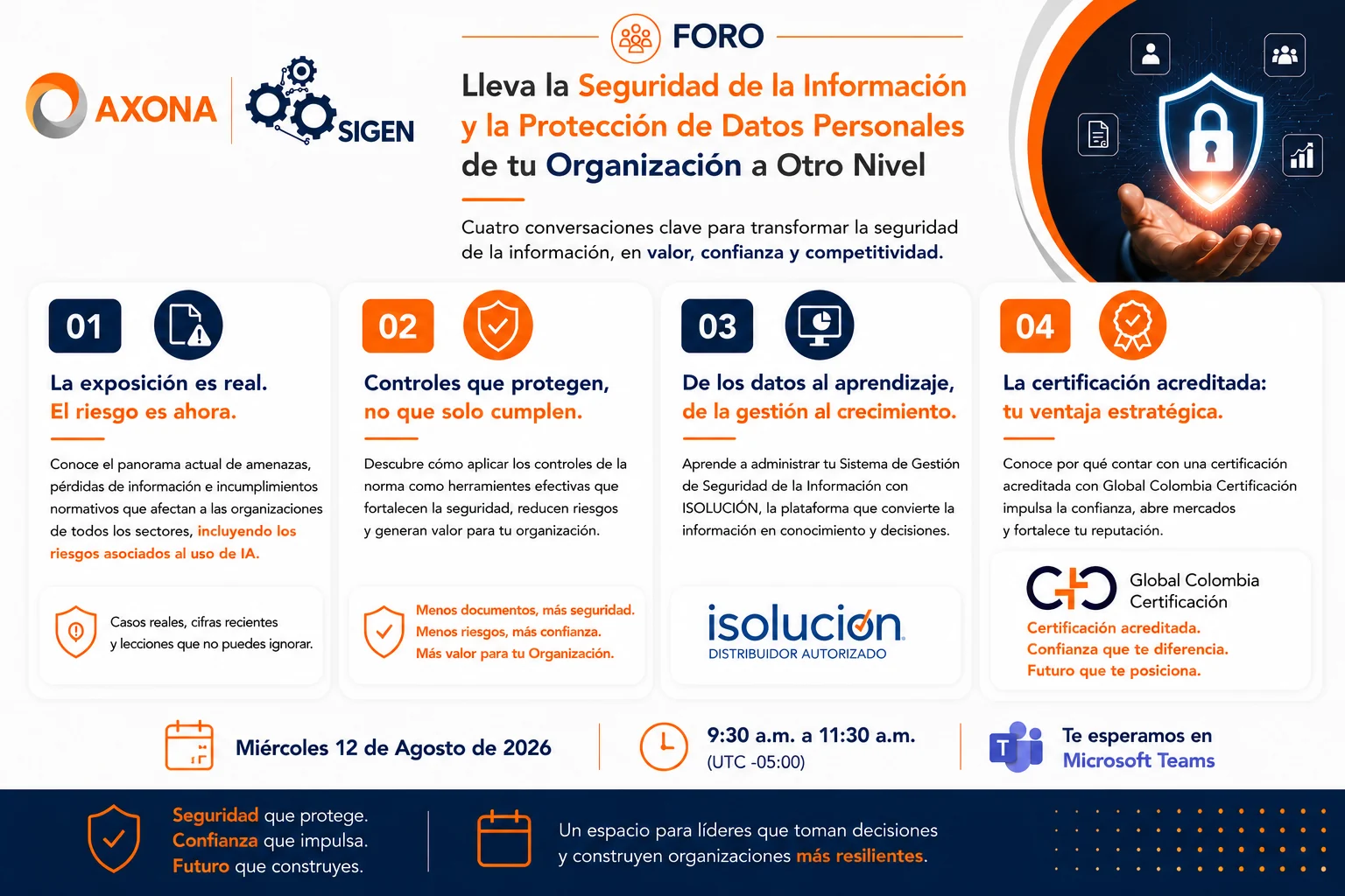 Programa del foro de AXONA y SIGEN del 12 de agosto de 2026: cuatro conversaciones sobre exposición al riesgo, controles que protegen, gestión con ISOLUCIÓN y certificación acreditada con Global Colombia Certificación.